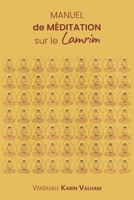 Manuel de méditation sur le lamrim 2374841456 Book Cover