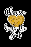 Cheese Heals the Soul: Journal Planner and Lined Notebook Funny Gag Gift For Cheese Lovers and Chesse makers 1674258488 Book Cover