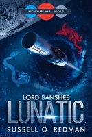 Lord Banshee Lunatic (Nightmare Wars) 1798858150 Book Cover