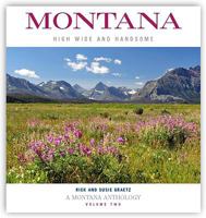 Montana: High, Wide, and Handsome, Volume 2 1591520509 Book Cover