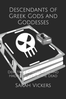 Descendants of Greek Gods and Goddesses: Demetrius Cartwright and Hades's Book of the Dead B0BN61Z9SN Book Cover