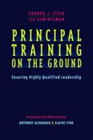 Principal Training on the Ground: Ensuring Highly Qualified Leadership 032500465X Book Cover