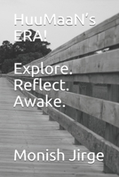 HuuMaaN’s ERA!: Explore. Reflect. Awake. B08PHRX62K Book Cover