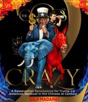 The Gods Must Be Crazy II: A Rooseveltian Renaissance for Trump 2.0 American Renewal in the Chinese AI Century (B&W) 1964213320 Book Cover