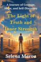 The Light of Truth and Inner Strength B0G553KXJB Book Cover