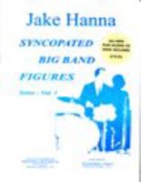 Syncopated Big Band Figures Solos Volume 1 w/cd 1934638129 Book Cover