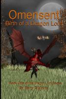 Omensent: Birth of a Dragon Lord 1469982927 Book Cover