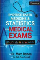 Evidence-Based Medicine and Statistics for Medical Exams 1533540470 Book Cover