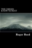 The Cursed Know No Rest 1542817307 Book Cover