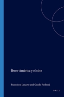 Ibero-America y el Cine (Foro Hispanico 10) 905183988X Book Cover