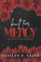 Built For Mercy: a dark romance of obsession & ruin B0F67HCDDJ Book Cover
