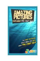 Amazing Pictures and Facts about the Deep Seas: The Most Amazing Fact Book for Kids about the Deeps Seas 1533527350 Book Cover
