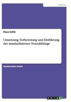 Umsetzung, Vorbereitung und Einf�hrung der standardisierten Notrufabfrage 3668143919 Book Cover