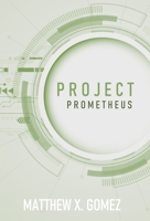 Project Prometheus 1914475305 Book Cover