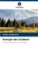 Energie des Grabens: Der Wellenmechanismus der Erzbildung 6204157531 Book Cover
