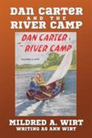 Dan Carter and the River Camp 1434441814 Book Cover