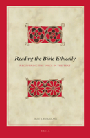 Reading the Bible Ethically: Recovering the Voice in the Text 9004282866 Book Cover
