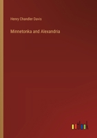 Minnetonka and Alexandria 1359380906 Book Cover