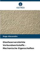 Glasfaserverstärkte Verbundwerkstoffe – Mechanische Eigenschaften (German Edition) 6207481453 Book Cover