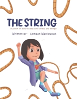 The String (A Book on how to deal with stress and things) B0CW8X7TCZ Book Cover