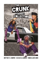 The Crunk Feminist Collection 1558619437 Book Cover