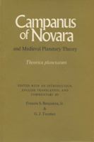 Campanus of Novara &amp; Medieval Planetary Theory: "Theorica Planetarum" (Medieval Science Series; No. 16) 029905960X Book Cover