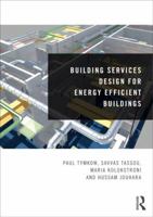 Building Services Design for Energy Efficient Buildings 0415596378 Book Cover