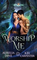 Worship Me: A Rejected Mate Vampire Shifter Romance 195795311X Book Cover