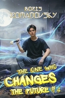 The One Who Changes the Future #4 B0FLJ3FHT4 Book Cover