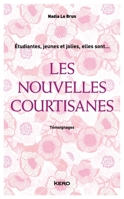 Les Nouvelles courtisanes (French Edition) 2366583753 Book Cover