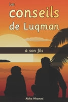 Les conseils de Luqman à son fils: 10 Leçons fondamentales de Luqman le sage à son fils B0BF3GB1MH Book Cover
