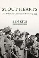 Stout Hearts: The British and Canadians in Normandy 1944 1911096184 Book Cover