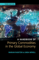 A Handbook of Primary Commodities in the Global Economy 0521182646 Book Cover