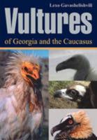 Vultures Of Georgia And Caucasus 9994077198 Book Cover