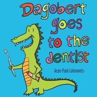 Dagobert goes to the dentist 1976727693 Book Cover