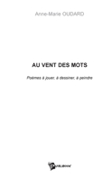 Au vent des mots (French Edition) 2748325745 Book Cover