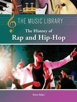 The History of Rap and Hip-Hop 1420508229 Book Cover