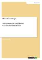 Steuerseminar Zum Thema Gesellschafterdarlehen 3668327181 Book Cover