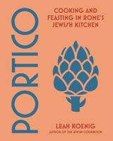 Portico: Cooking and Feasting in Rome's Jewish Kitchen 039386801X Book Cover