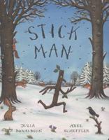 Stick Man 1407106171 Book Cover