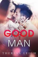 Last Good Man 1728615011 Book Cover