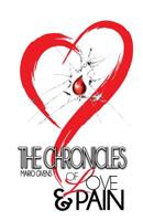 The Chronicles of Love & Pain 0692198792 Book Cover