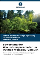 Bewertung der Wachstumsparameter im Irvingia-wombolu-Versuch (German Edition) 663016802X Book Cover