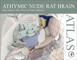 Athymic Nude Rat Brain Atlas 0323997406 Book Cover