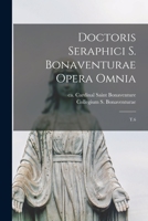 Doctoris seraphici S. Bonaventurae opera omnia: T.6 1016365608 Book Cover