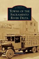 Towns of the Sacramento River Delta 0738596264 Book Cover