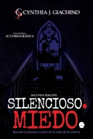 Silencioso. Miedo.: Una Novela Autobiográfica (Spanish Edition) B0F4HFWHX9 Book Cover