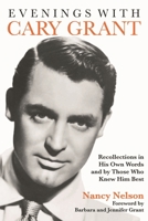 Cary Grant: A Portrait In His Own Words And By Those Who Knew Him Best 080652412X Book Cover