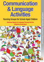 Communication & Language Activities: Running Groups For School Aged Children 1906531528 Book Cover