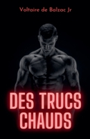 Des trucs chauds (French Edition) B0DVN9D7WG Book Cover
